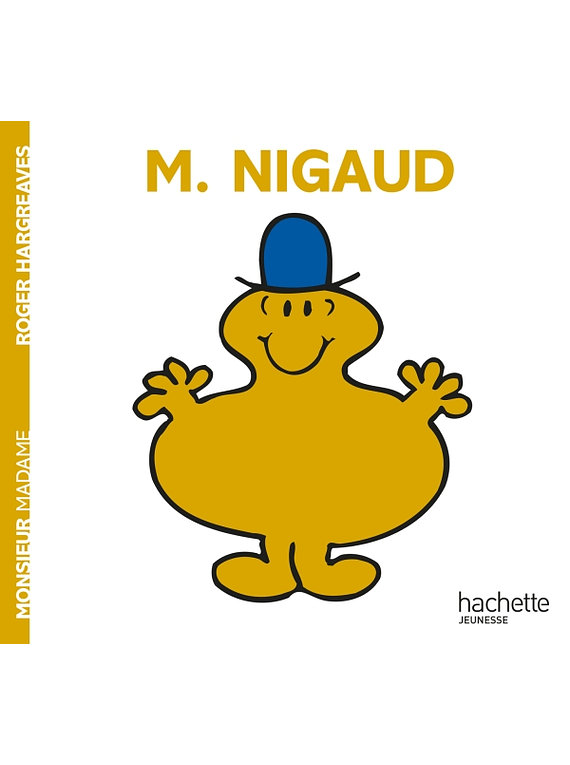 Les Monsieur Madame - Monsieur Nigaud, de Roger Hargreaves