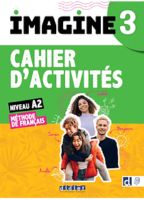 Imagine 3 – niv. A2 – Cahier d'activités