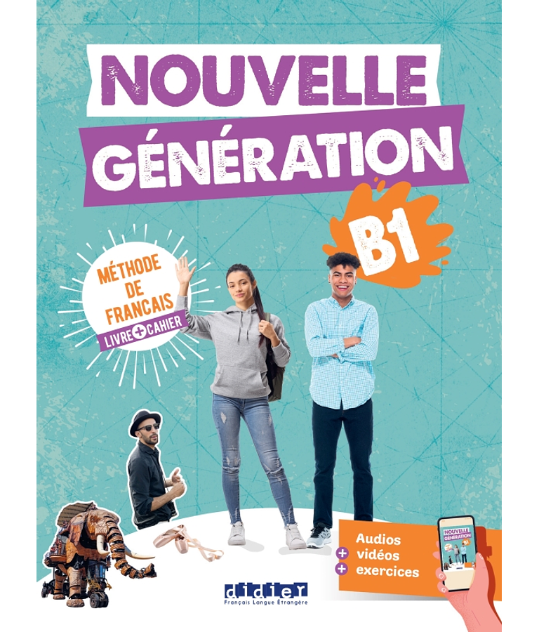 Nouvelle génération - B1 - livre de l'élève + cahier d'activité