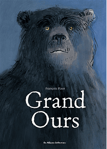Grand Ours, de François Place