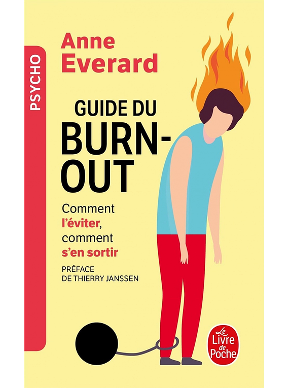 Guide du burn-out : comment l'éviter, comment en sortir, de Anne Everard