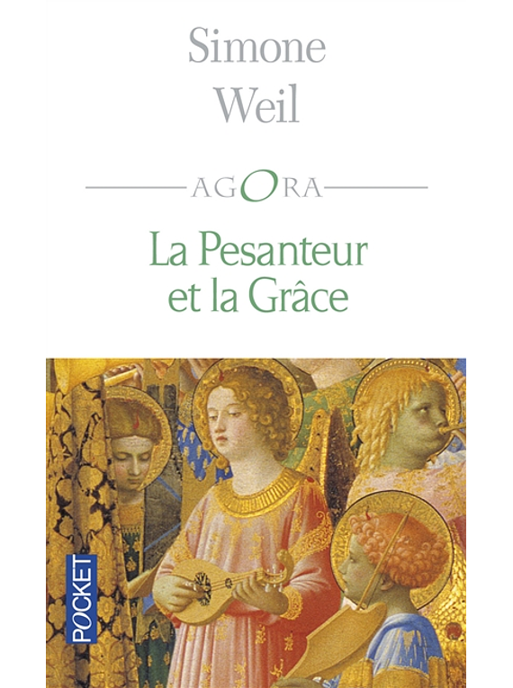 La Pesanteur et la grâce, de Simone Weil