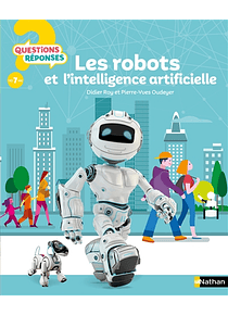 Les robots et l'intelligence artificielle, de Didier Roy et Pierre-Yves Oudeyer 