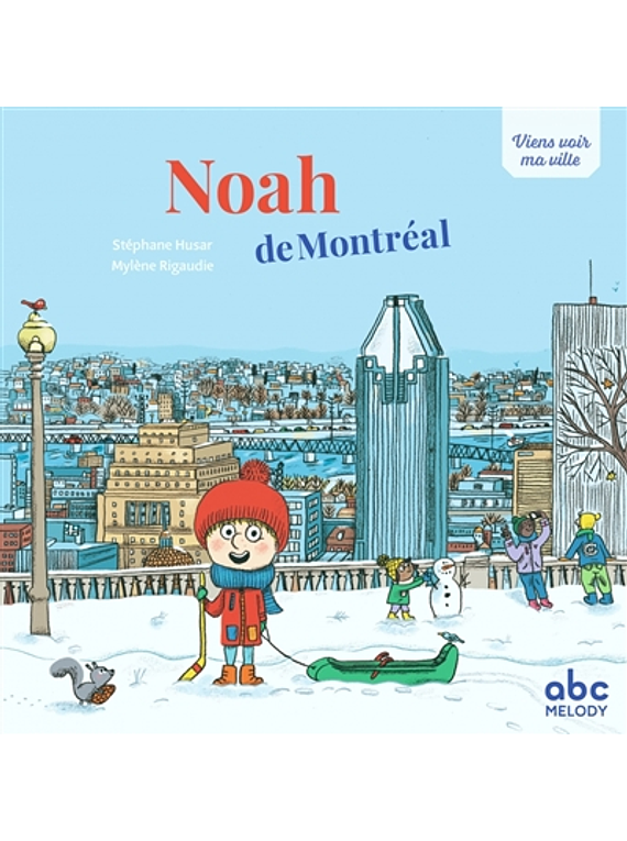 Noah de Montréal, de Stéphane Husar