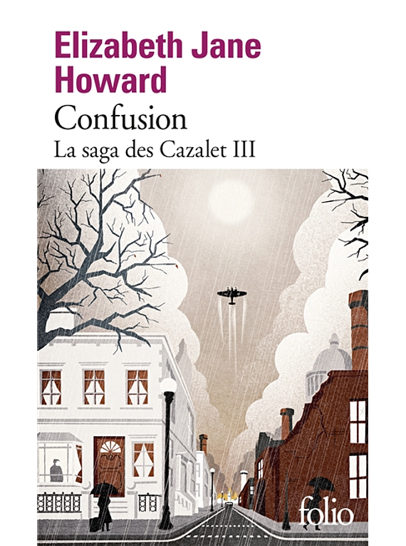 La saga des Cazalet 3 - Confusion, de Elizabeth Jane Howard