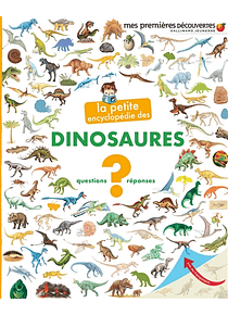 La petite encyclopédie des dinosaures : questions-réponses 