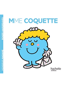 Les Monsieur Madame - Madame Coquette, de Roger Hargreaves