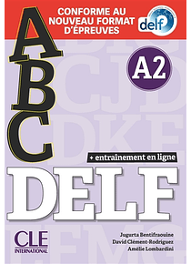 Abc DELF, A2 : conforme au nouveau format d'épreuves