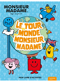 Les Monsieur Mdame - Le tour du monde des Monsieur Madame Mon livre d'activités, de Roger Hargreaves