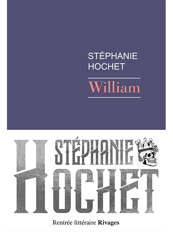 William, de Stéphanie Hochet