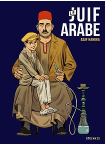 Le Juif arabe, de Asaf Hanuka