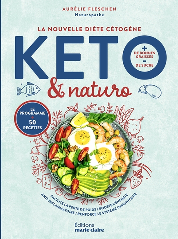 Keto & naturo, la nouvelle diète cétogène