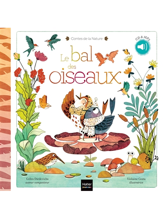 Le bal des oiseaux : CD & MP3, de Gilles Diederichs et Violaine Costa