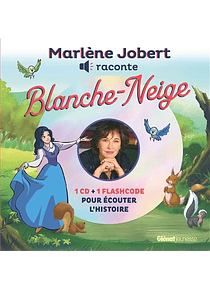 Blanche-Neige + audio, de Marlène Jobert