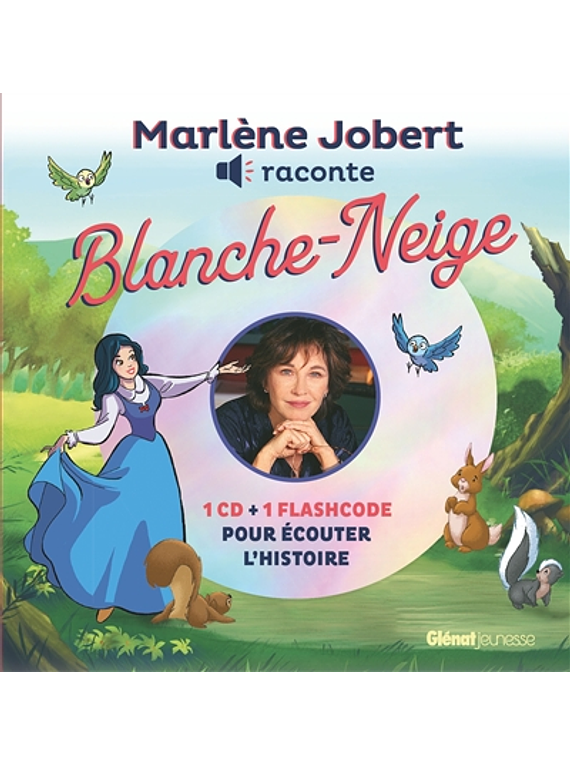 Blanche-Neige + audio, de Marlène Jobert
