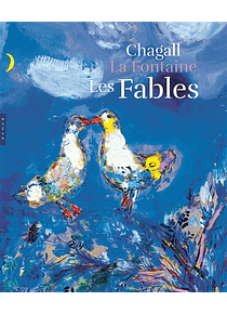 Marc Chagall et les Fables de Jean de La Fontaine, de Ambre Gauthier