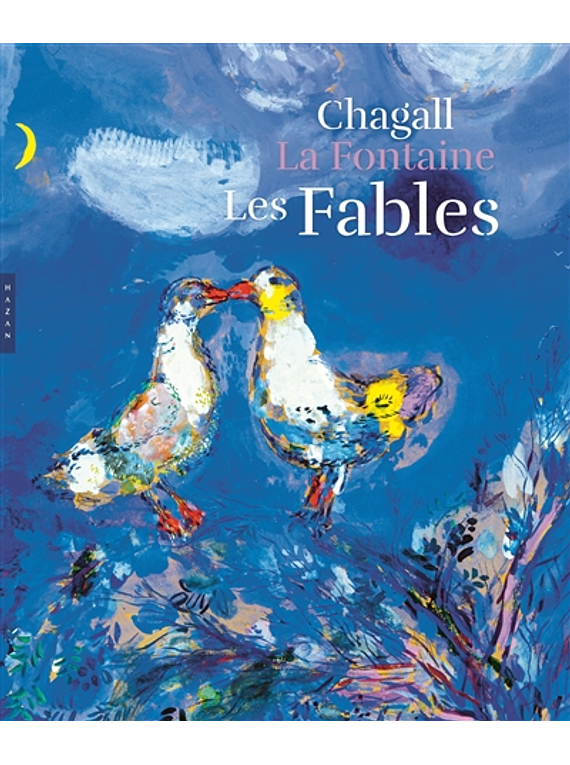Marc Chagall et les Fables de Jean de La Fontaine, de Ambre Gauthier
