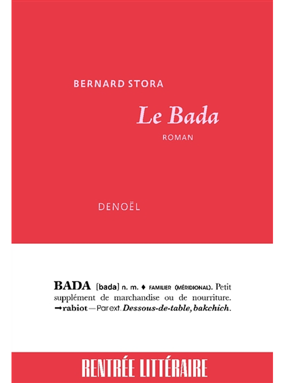 Le bada, de Bernard Stora