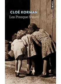 Les Presque Soeurs, de Cloé Korman