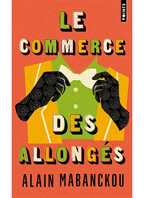 Le commerce des Allongés, de Alain Mabanckou