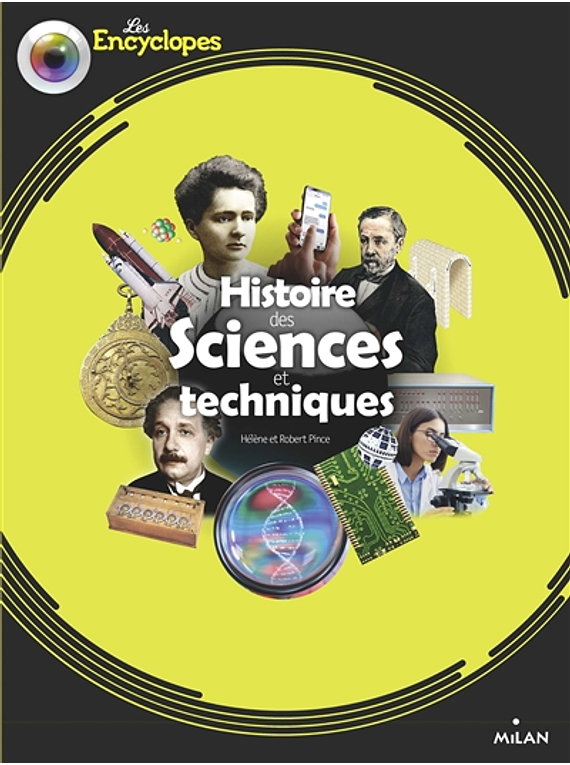 Les encyclopes - Histoire des sciences et techniques