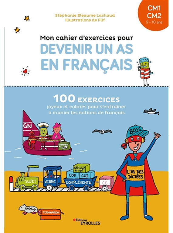 Mon cahier d'exercices pour devenir un as en français, CM1, CM2, 9-10 ans