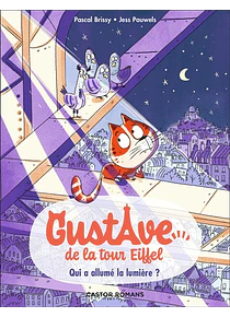 Gustave de la tour Eiffel - Qui a allumé la lumière ? de Pascal Brissy
