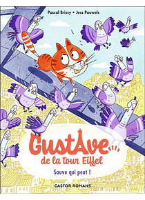 Gustave de la tour Eiffel - Sauve qui peut ! de Pascal Brissy