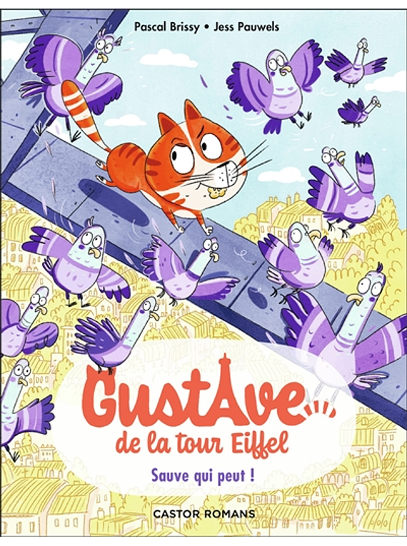 Gustave de la tour Eiffel 2 - Sauve qui peut ! - de Pascal Brissy