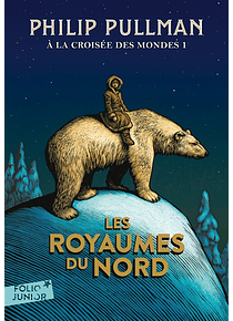 A la croisée des mondes 1 - Les royaumes du Nord, de Philip Pullman