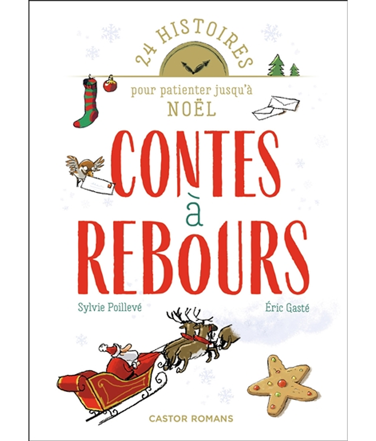 Contes à rebours : 24 histoires pour patienter jusqu'à Noël, de Sylvie Poillevé