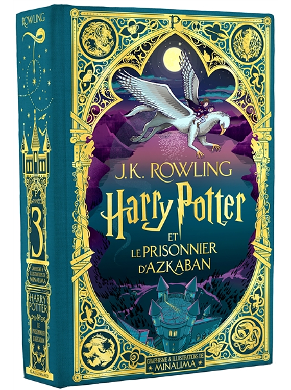 Harry Potter 3 - Harry Potter et le prisonnier d'Azkaban, de J.K. Rowling et MinaLima