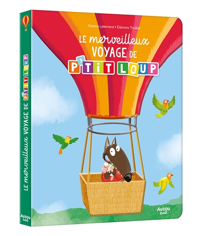 Le merveilleux voyage de P'tit Loup, de Orianne Lallemand 