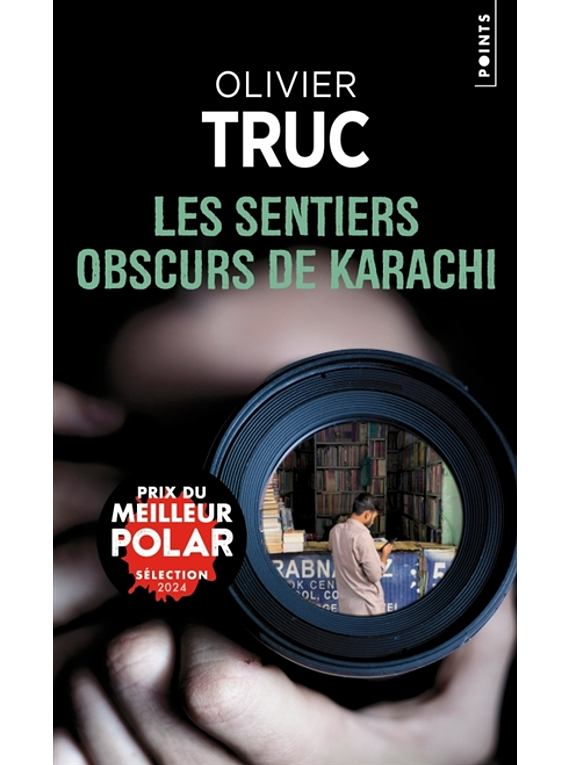 Les sentiers obscurs de Karachi, de Olivier Truc