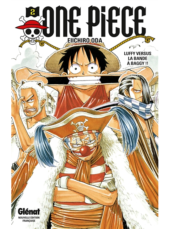 One Piece 2 - Luffy versus la bande à Baggy !!, de Eiichiro Oda