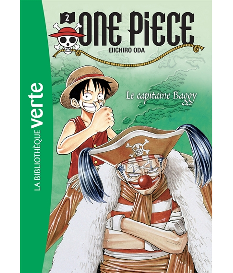 One Piece 2 - Le capitaine Baggy, de Eiichiro Oda