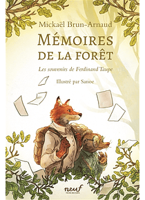 Mémoires de la forêt 1 - Les souvenirs de Ferdinand Taupe, de Mickaël Brun-Arnaud