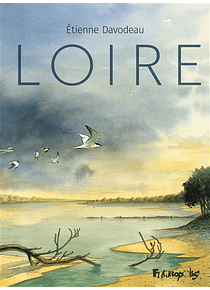 Loire, de Etienne Davodeau
