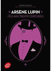 Arsène Lupin -  L'île aux trente cercueils, de Maurice Leblanc