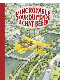 L'incroyable tour du monde du chat Bébert, de Fanny Joly et Lorenzo Sangio