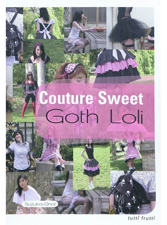 Couture sweet : goth Loli, de Suzuka-Driot et Tae Morikawi