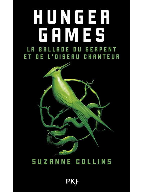 Hunger games - La ballade du serpent et de l'oiseau chanteur , de Suzanne Collins