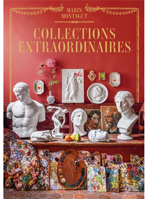 Collections extraordinaires, de Marin Montagut