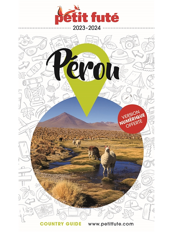 Pérou : 2023-2024 - Petit Futé