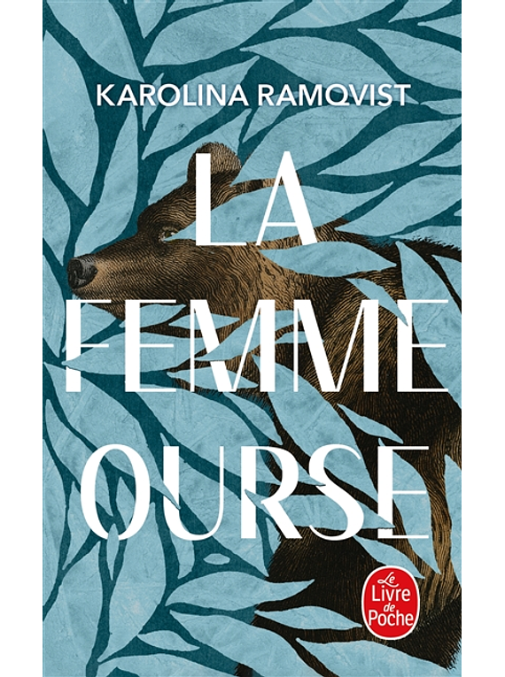 La femme ourse, de Karolina Ramqvist