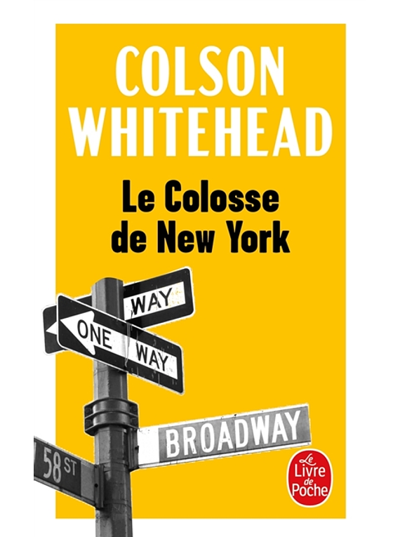 Le colosse de New York : une ville en treize parties, de Colson Whitehead