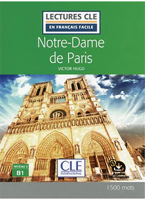 Notre-Dame de Paris, de Victor Hugo - français facile - B1