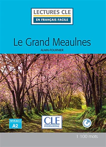 Le grand Meaulnes, d'Alain-Fournier - français facile - A2