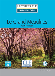 Le grand Meaulnes, de Alain-Fournier FRANCAIS FACILE (niveau 2 - A2)