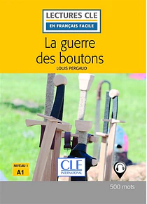La guerre des boutons, de Louis Pergaud- Français facile - A1
